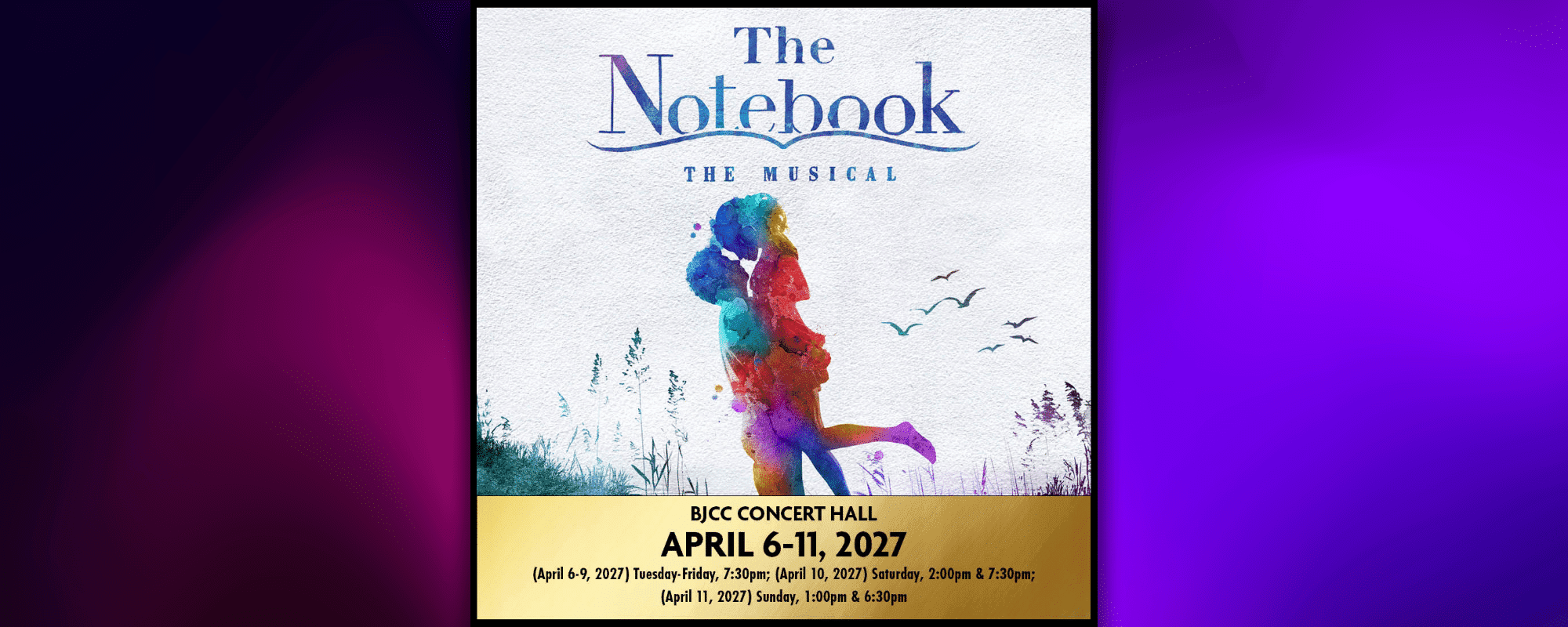 The Notebook presented by Broadway in Birmingham