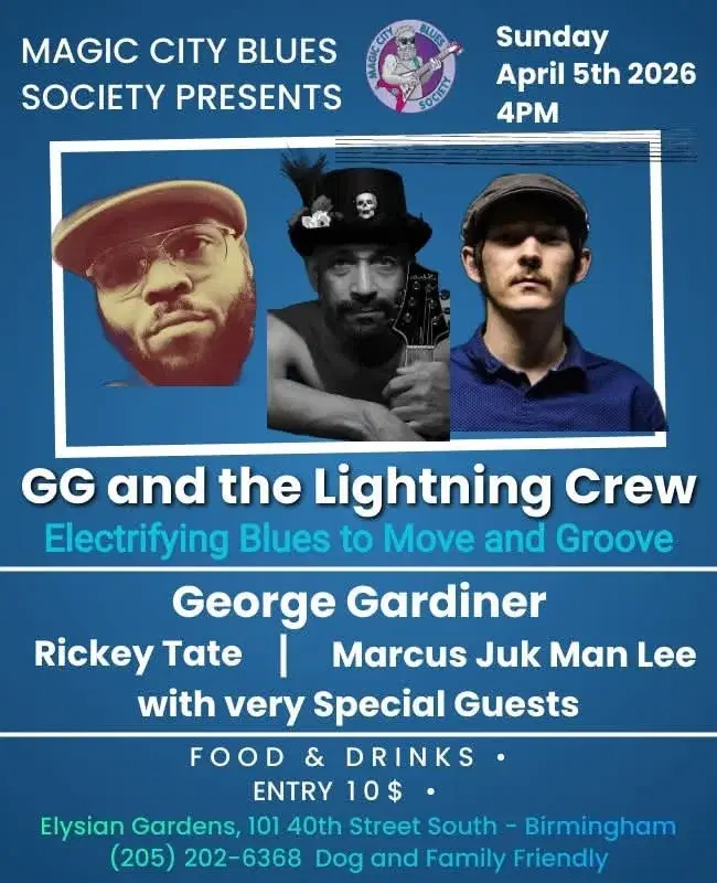MAGIC CITY BLUES SOCIETY PRESENTS: GG & THE LIGHTNING CREW @ ELYSIAN GARDENS