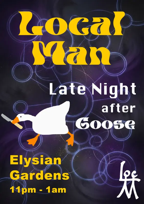 LOCAL MAN (GOOSE AFTERPARTY)